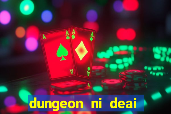 dungeon ni deai segunda temporada dublado